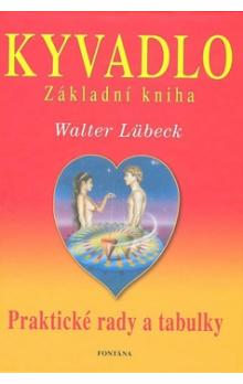 Kyvadlo. Základní kniha - Walter Lübeck - Kliknutím na obrázek zavřete